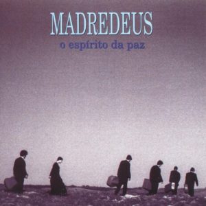 Madredeus - Ao longe o mar